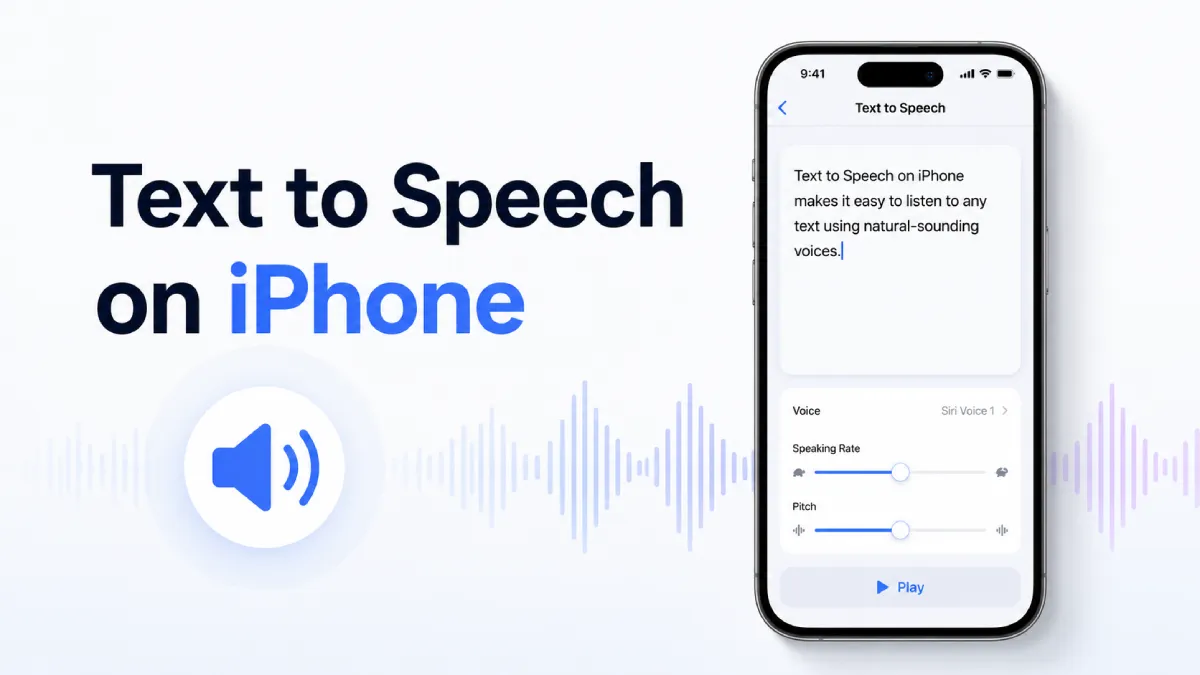 Text to Speech on iPhone: Complete iOS Guide (2026)