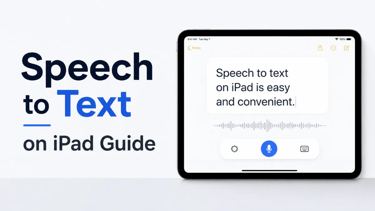 speech-to-text-ipad-guide